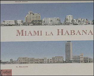 Miami, la Habana ocean drive el maleçon
