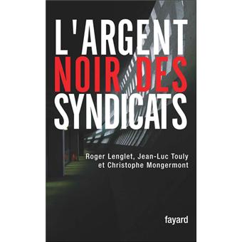L'argent noir des syndicats