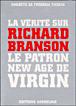 La vérité sur Richard Branson, le patron new age de Virgin - 1
