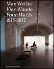 Max weiler - 4 wände / 4 walls
