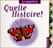 Quelle Histoire ! - Quelle Histoire !, Quelle histoire - 1