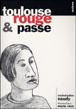 Toulouse, rouge et passe - Michel-Julien Naudy - broché