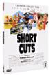 Short cuts - Edition Collector