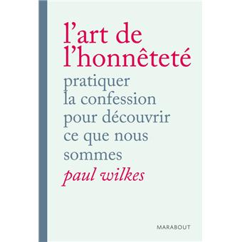 L Art De L Honnetete Poche Paul Wilkes Achat Livre Fnac