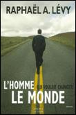 L'homme qui voulait changer le monde