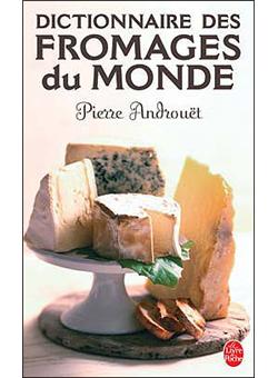 Dictionnaire des fromages du monde - Poche - Pierre Androuet - Achat Livre  | fnac