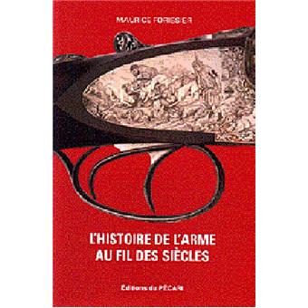L'histoire de l'arme au fil des siècles