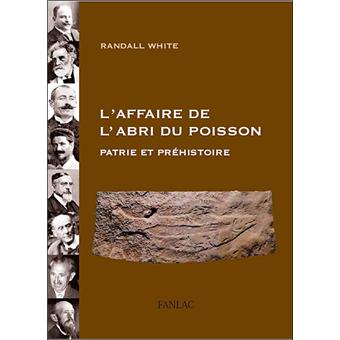 L'affaire de l'abri du poisson, patrie et préhistoire