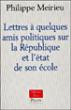 Lettre à quelques amis sur la république et l'état de son école