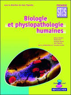 Biologie et physiopathologie humaines 1ère ST2S  broché  Olivier d