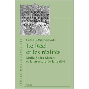 Le réel et les réalités, Mulla Sadra Shirazi et la structure de la réalité