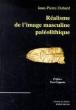 Realisme de l'image paleolithique - Jean-Pierre Duhard - (donnée non spécifiée)