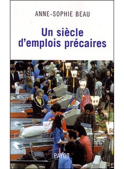 Un siècle d'emplois précaires - 1