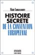 Histoire secrète de la Convention européenne - Alain Lamassoure - broché