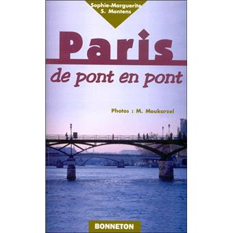 Paris, de pont en pont - broché - Sophie Marguerite - Achat Livre | fnac