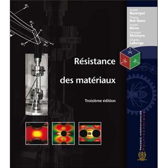 Résistance des matériaux 3ème édition - broché - Bazergui - Achat Livre ...
