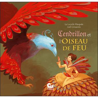 Cendrillon Et Loiseau De Feu