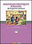 Nouvelle politiques d'accueil de la petite enfance