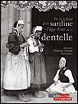 De la crise de la sardine à l'âge d'or de la dentelle - 1