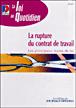 La rupture du contrat de travail -  Collectif - broché