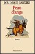 Peau d'ange - Dominique Garnier - broché