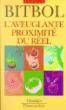 L'Aveuglante proximité du réel - Michel Bitbol - (donnée non spécifiée)