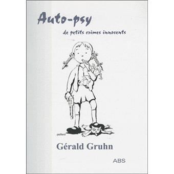 Auto-psy de petits crimes innocents