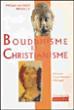 Bouddhisme et christianisme - Whalen Lai - broché
