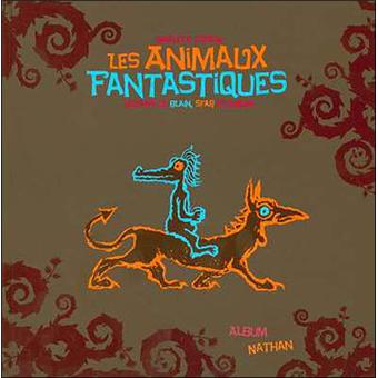Animaux Fantastiques Nc Broche Brigitte Coppin Christophe Blain Christophe Durual Achat Livre Fnac