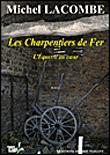 Charpentiers De Fer Tome 1 (Les) - 1
