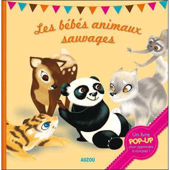 Les Bebes Animaux Sauvages Livre Pop Up Cartonne Nina Caniac Achat Livre Fnac