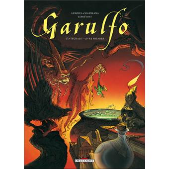 Garulfo L Integrale Tome 1 Et Tome 2 Tome 02 Garulfo Integrale T01 A Alain Ayroles Cartonne Achat Livre Fnac