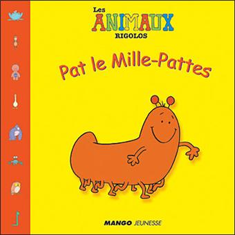 Pat Le Mille Pattes Broche Trevor Ricketts Christopher O Hare Achat Livre Fnac (siècle à préciser) → voir mille et patte, au figuré. pat le mille pattes