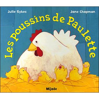Poussins de paulette (les)