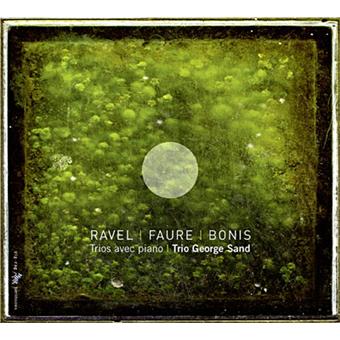 Trios avec piano Maurice Ravel Gabriel Fauré CD album Achat