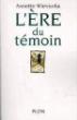 L'ère du témoin