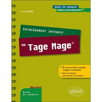 Entrainement Intensif Au Tage Mage 2 Concours Blancs Complets Corriges Et Commentes Trucs Et Astuces Pour Reussir Le Concours 2 Concours Blancs Complets Broche Matthieu Dubost Achat Livre Fnac