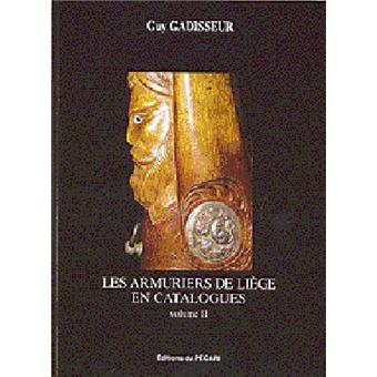 Les armuriers de Liège en catalogues
