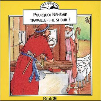 Pourquoi nehemie travaille-t-i