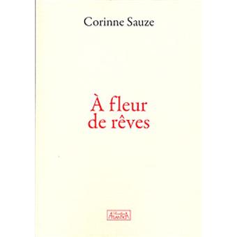 A fleur de rêves