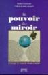 Le pouvoir du miroir - Daniel Cordonier - broché