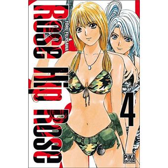 Rose Hip Rose Tome 04 Rose Hip Rose Toru Fujisawa Toru Fujisawa Broche Achat Livre Fnac