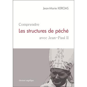 Comprendre les structures de péché avec Jean-Paul II