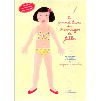 Le Grand Livre Des Ouvrages De Filles Cartonne Virginie Desmoulins Achat Livre Fnac