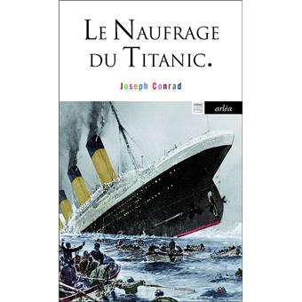 Le Naufrage Du Titanic Poche Joseph Conrad Achat Livre Fnac