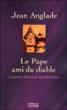 Le pape ami du Diable et autres histoires mystérieuses - Jean Anglade - broché