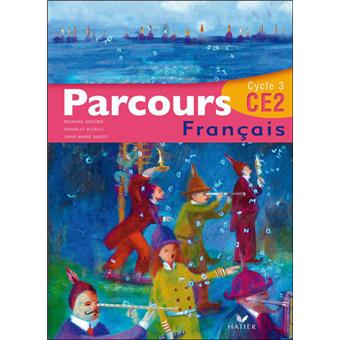 Parcours Francais Ce2 Manuel De L Eleve Livre De L Eleve Broche Richard Assuied Anne Marie Ragot Danielle Buselli Achat Livre Fnac