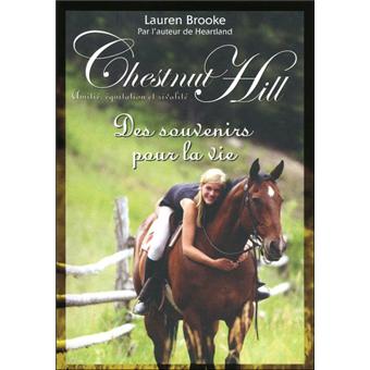 Chestnut Hill Tome 08 Chestnut Hill Numero 8 Des Souvenirs Pour La Vie Lauren Brooke Poche Achat Livre Ou Ebook Fnac