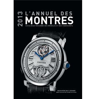 Annuel des montres 2013 Catalogue raisonné des modèles et des