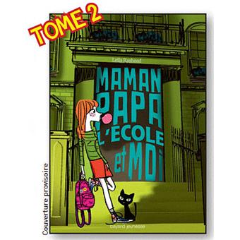 Maman Papa Lécole Et Moi Tome 2 Broché Leila Rasheed - 